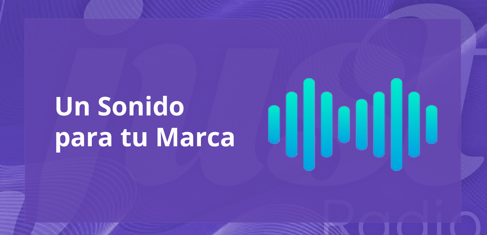 ¿Sabes que existe un sonido especial para tu marca?